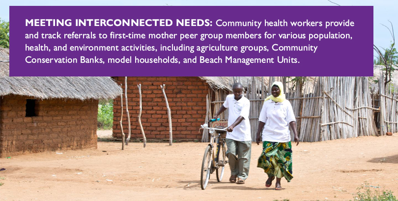 MEETING INTERCONNECTED NEEDS: Community health workers provide and track referrals to first-time mother peer group members for various population, health, and environment activities, including agriculture groups, Community Conservation Banks, model households, and Beach Management Units.